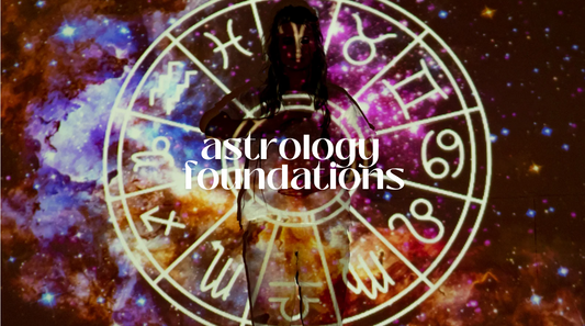 Astrology Foundations Course - Unlock Your Potential Using Your Natal Chart